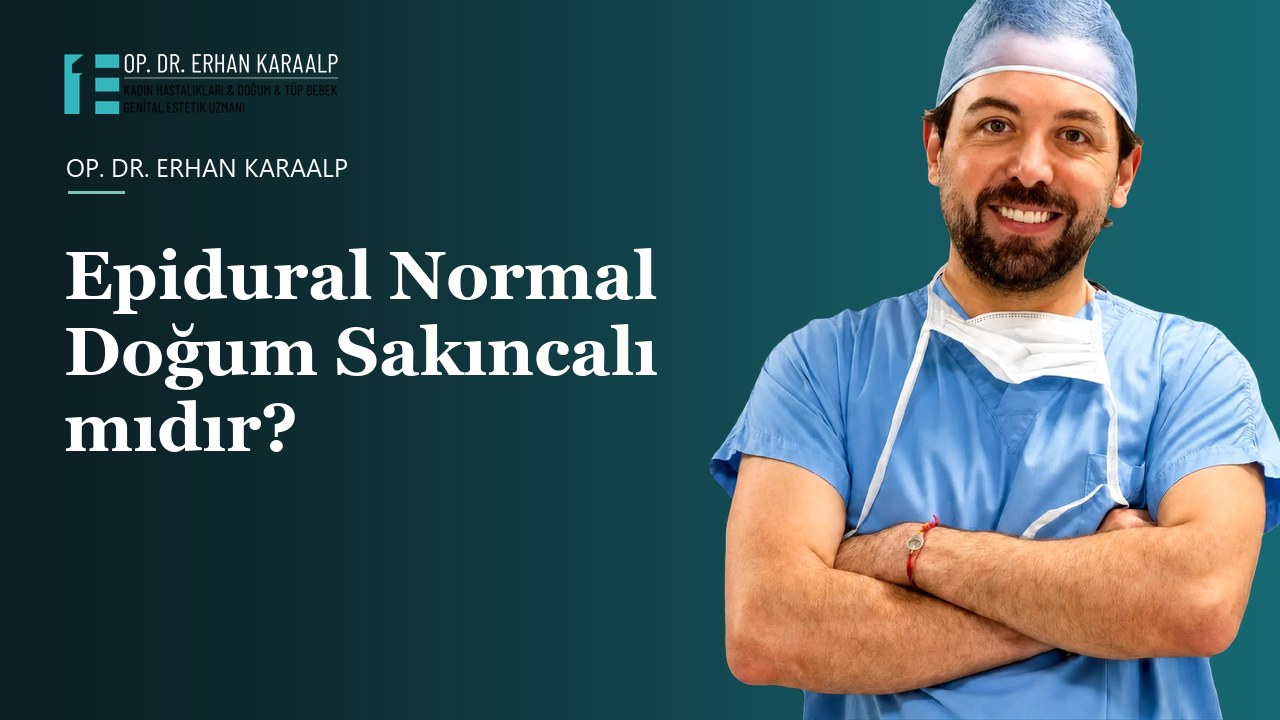 Epidural Normal Doğum Sakıncalı mıdır?