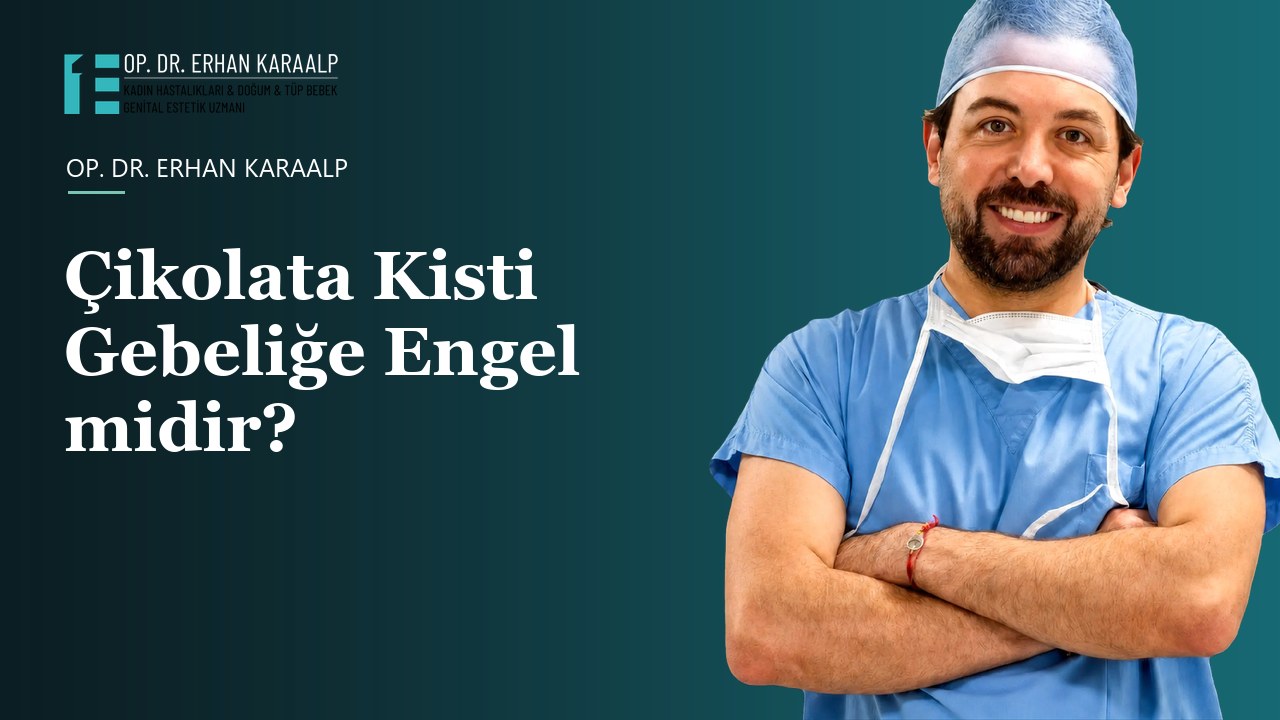 Çikolata Kisti Gebeliğe Engel midir?